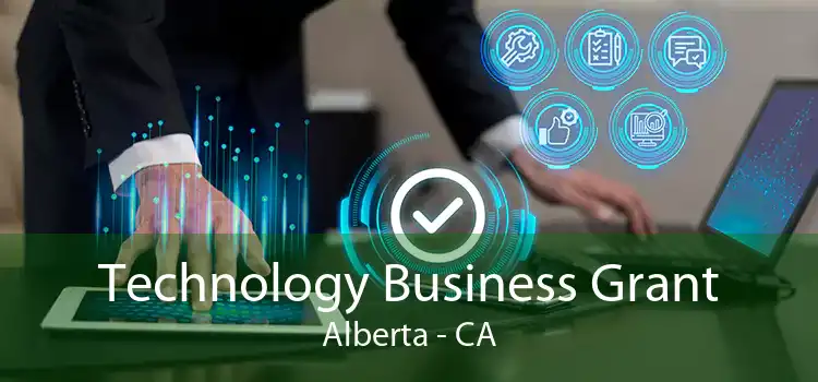 Technology Business Grant Alberta - CA